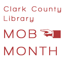 Clark County Mob Month